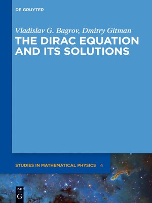 cover image of The Dirac Equation and its Solutions